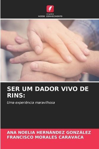 Ser Um Dador Vivo de Rins