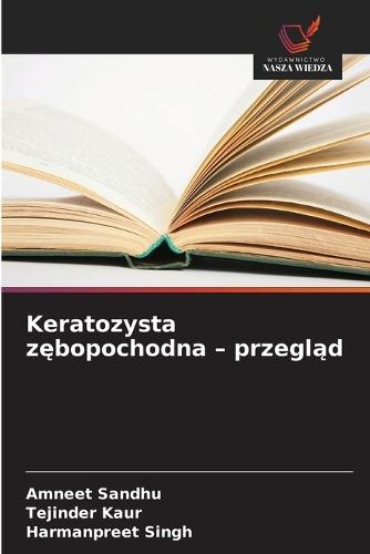 Keratozysta zębopochodna - przegląd