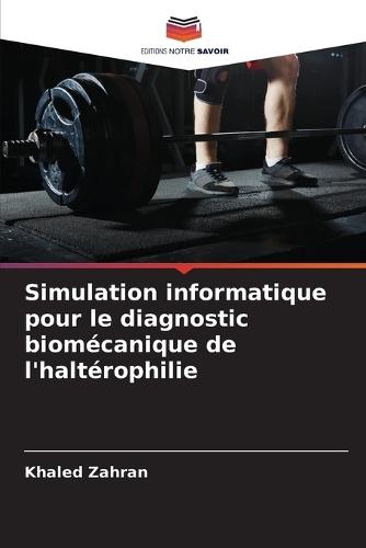Simulation informatique pour le diagnostic biomécanique de l'haltérophilie