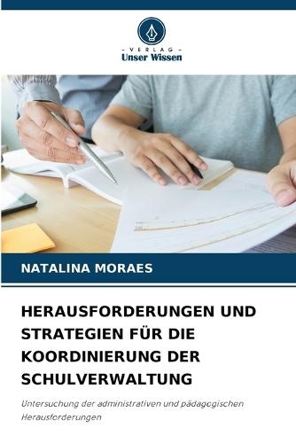 Herausforderungen Und Strategien Für Die Koordinierung Der Schulverwaltung