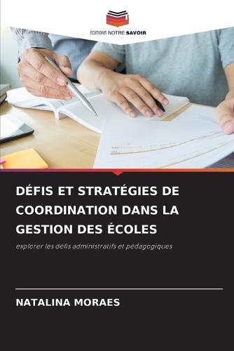 Défis Et Stratégies de Coordination Dans La Gestion Des Écoles