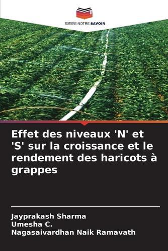 Effet des niveaux 'N' et 'S' sur la croissance et le rendement des haricots à grappes