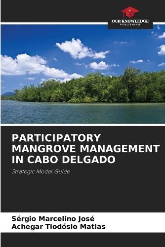 Participatory Mangrove Management in Cabo Delgado