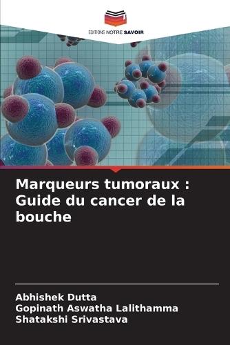 Marqueurs tumoraux: Guide du cancer de la bouche