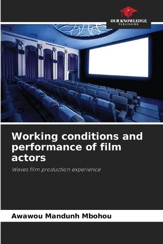 Working conditions and performance of film actors
