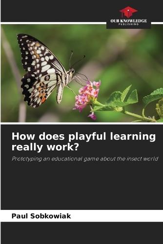 How does playful learning really work?