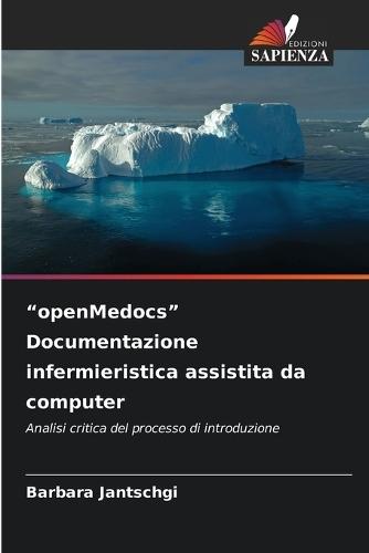 ""openMedocs"" Documentazione infermieristica assistita da computer