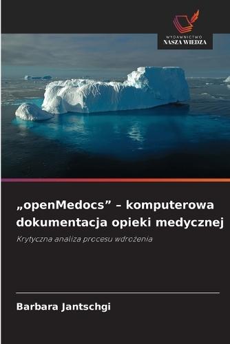 ""openMedocs"" - komputerowa dokumentacja opieki medycznej
