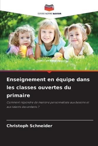 Enseignement en équipe dans les classes ouvertes du primaire