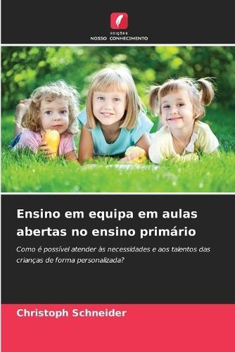 Ensino em equipa em aulas abertas no ensino primário
