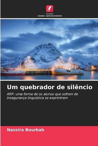 Um quebrador de silêncio