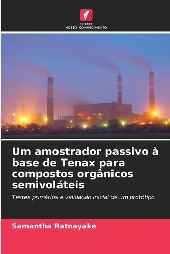 Um amostrador passivo à base de Tenax para compostos orgânicos semivoláteis