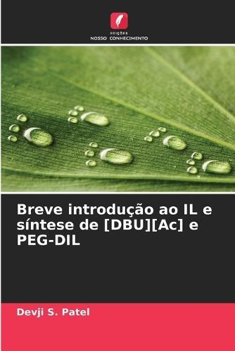 Breve introdução ao IL e síntese de [DBU][Ac] e PEG-DIL