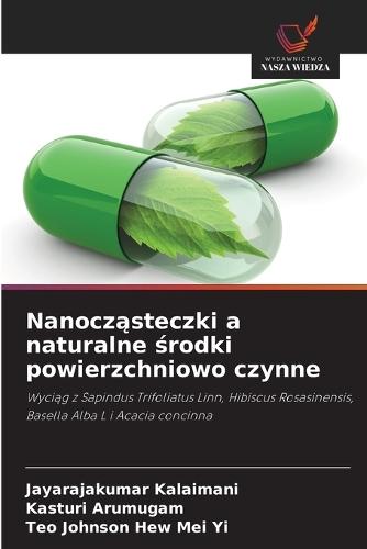 Nanocząsteczki a naturalne środki powierzchniowo czynne