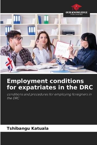 Employment conditions for expatriates in the DRC