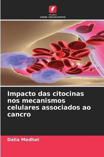 Impacto das citocinas nos mecanismos celulares associados ao cancro