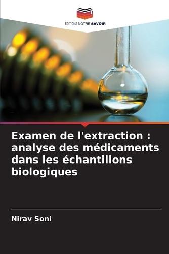 Examen de l'extraction: analyse des médicaments dans les échantillons biologiques