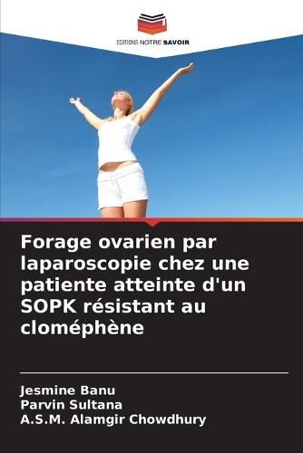 Forage ovarien par laparoscopie chez une patiente atteinte d'un SOPK résistant au cloméphène