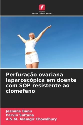 Perfuração ovariana laparoscópica em doente com SOP resistente ao clomefeno