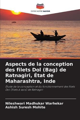 Aspects de la conception des filets Dol (Bag) de Ratnagiri, État de Maharashtra, Inde