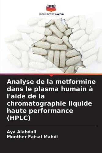 Analyse de la metformine dans le plasma humain à l'aide de la chromatographie liquide haute performance (HPLC)