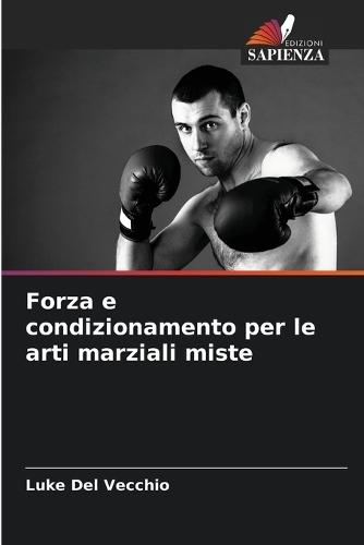 Forza e condizionamento per le arti marziali miste