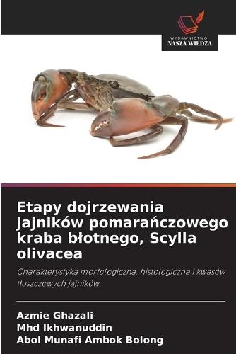 Etapy dojrzewania jajników pomarańczowego kraba blotnego, Scylla olivacea