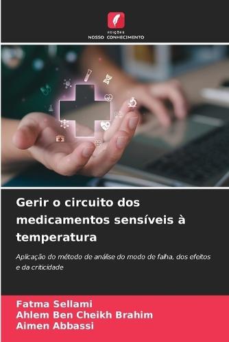 Gerir o circuito dos medicamentos sensíveis à temperatura
