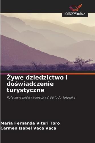 Żywe dziedzictwo i doświadczenie turystyczne