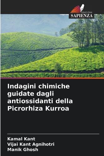 Indagini chimiche guidate dagli antiossidanti della Picrorhiza Kurroa