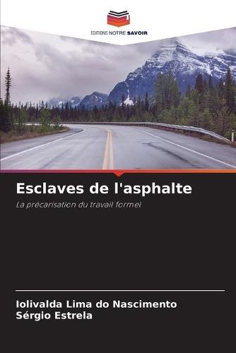 Esclaves de l'asphalte