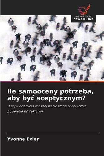 Ile samooceny potrzeba, aby byc sceptycznym?