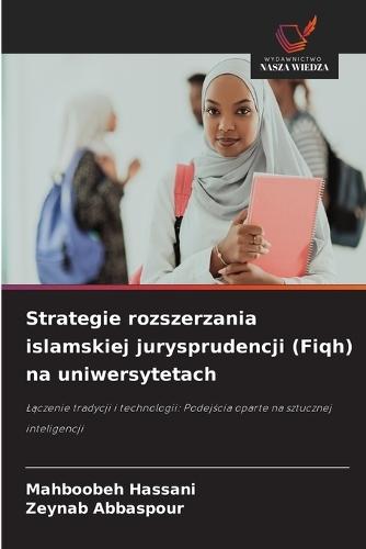 Strategie rozszerzania islamskiej jurysprudencji (Fiqh) na uniwersytetach