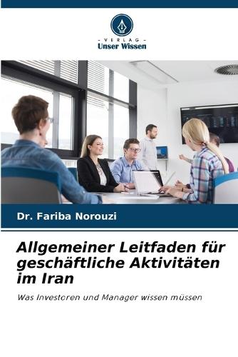 Allgemeiner Leitfaden für geschäftliche Aktivitäten im Iran