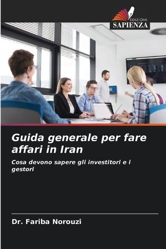 Guida generale per fare affari in Iran