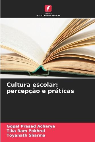 Cultura escolar: percepção e práticas