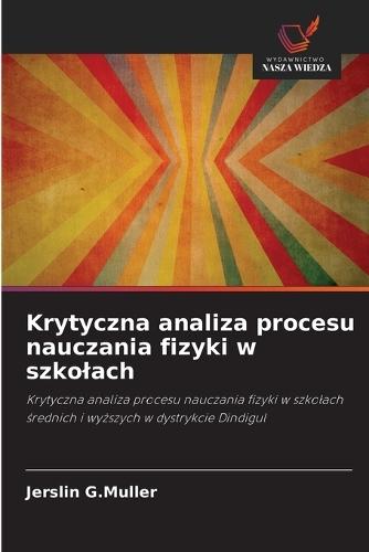 Krytyczna analiza procesu nauczania fizyki w szkolach