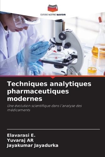 Techniques analytiques pharmaceutiques modernes