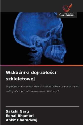 Wskaźniki dojrzalości szkieletowej