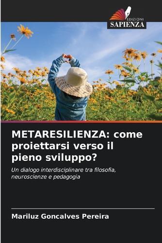 Metaresilienza: come proiettarsi verso il pieno sviluppo?
