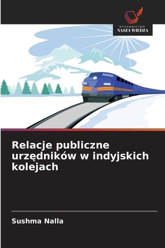 Relacje publiczne urzędników w indyjskich kolejach