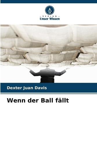 Wenn der Ball fällt