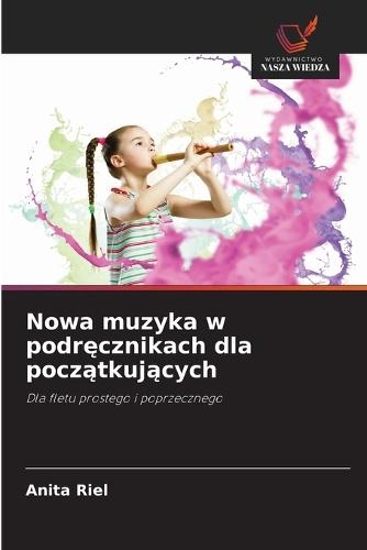 Nowa muzyka w podręcznikach dla początkujących