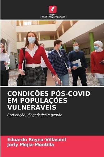Condições Pós-Covid Em Populações Vulneráveis