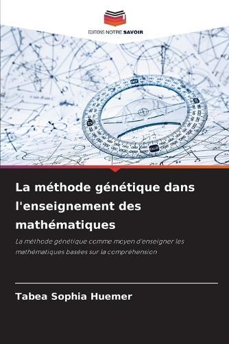 La méthode génétique dans l'enseignement des mathématiques
