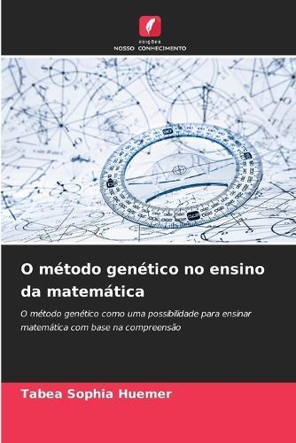 O método genético no ensino da matemática