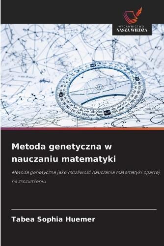 Metoda genetyczna w nauczaniu matematyki