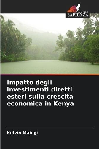 Impatto degli investimenti diretti esteri sulla crescita economica in Kenya
