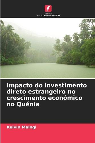 Impacto do investimento direto estrangeiro no crescimento económico no Quénia