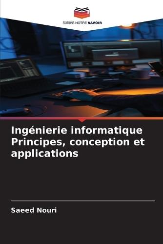 Ingénierie informatique Principes, conception et applications